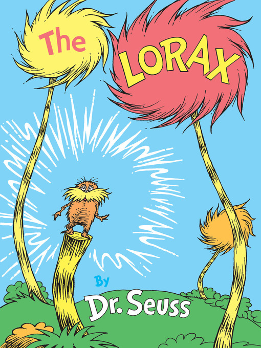 Dr. Seuss创作的The Lorax作品的详细信息 - 可供借阅